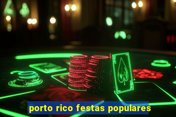 porto rico festas populares